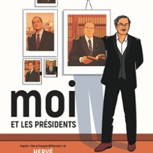 Moi et les Pr&eacute;sidents - Th&eacute;&acirc;tre la Luna, Avignon
