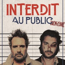 Chicandier et Mathou Cann - Interdit au Public - Com&eacute;die Saint-Roch, Avignon